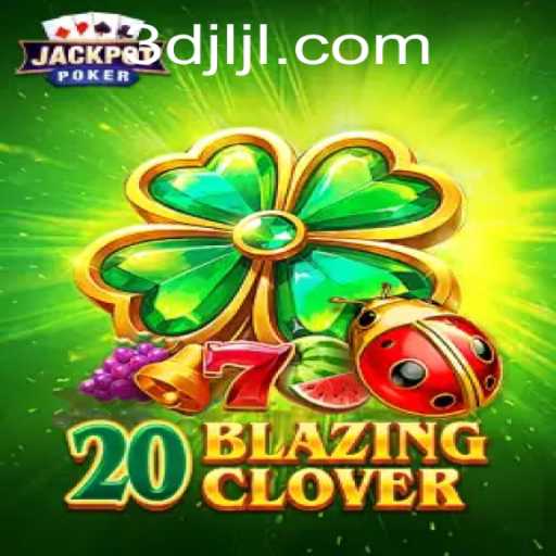 Discovering the Thrills of 20BlazingClover: A New Era of Gaming